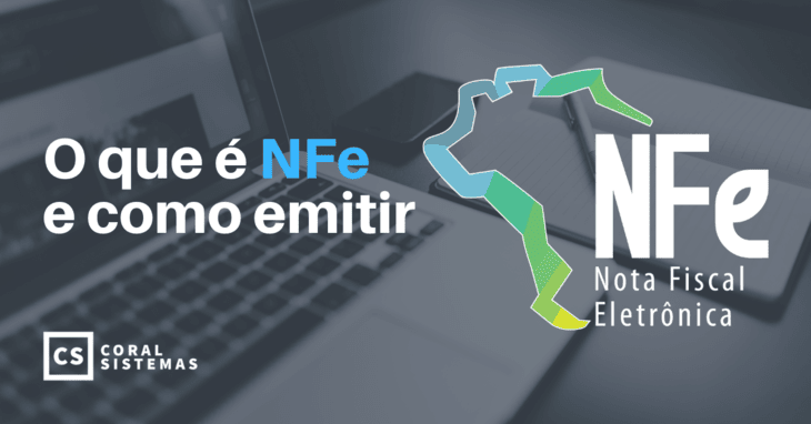 O que é NFe e como emitir